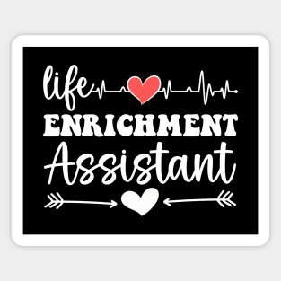 Life Enrichment Assistant Week Appreciation Day Magnet